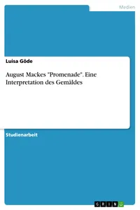 August Mackes "Promenade". Eine Interpretation des Gemäldes_cover