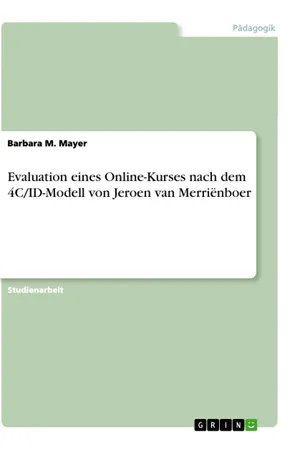 Evaluation eines Online-Kurses nach dem 4C/ID-Modell von Jeroen van Merriënboer
