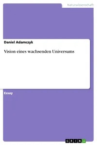 Vision eines wachsenden Universums_cover