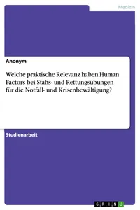 Welche praktische Relevanz haben Human Factors bei Stabs- und Rettungsübungen für die Notfall- und Krisenbewältigung?_cover