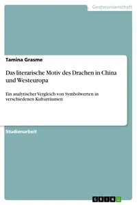 Das literarische Motiv des Drachen in China und Westeuropa_cover