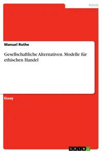 Gesellschaftliche Alternativen. Modelle für ethischen Handel_cover
