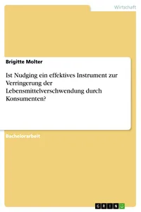 Ist Nudging ein effektives Instrument zur Verringerung der Lebensmittelverschwendung durch Konsumenten?_cover