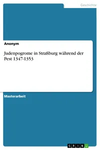 Judenpogrome in Straßburg während der Pest 1347-1353_cover