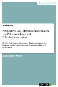 Perspektiven und Differenzierungsversuche von Polizeiforschung und Polizeiwissenschaften_cover