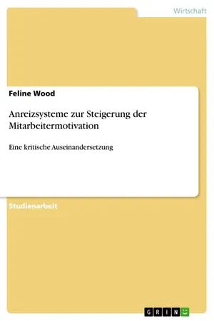 Anreizsysteme zur Steigerung der Mitarbeitermotivation