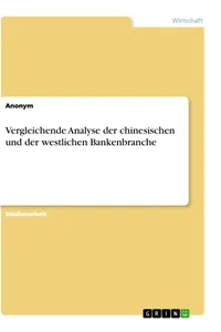 Vergleichende Analyse der chinesischen und der westlichen Bankenbranche_cover