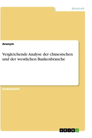 Vergleichende Analyse der chinesischen und der westlichen Bankenbranche