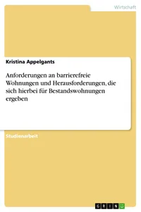 Anforderungen an barrierefreie Wohnungen und Herausforderungen, die sich hierbei für Bestandswohnungen ergeben_cover