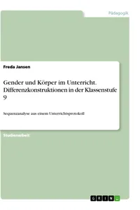 Gender und Körper im Unterricht. Differenzkonstruktionen in der Klassenstufe 9_cover