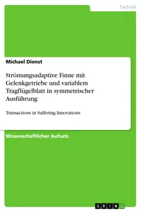 Strömungsadaptive Finne mit Gelenkgetriebe und variablem Tragflügelblatt in symmetrischer Ausführung_cover
