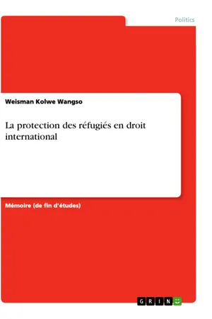 La protection des réfugiés en droit international