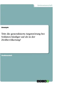 Tritt die generalisierte Angststörung bei Soldaten häufiger auf als in der Zivilbevölkerung?_cover