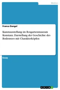 Kunstausstellung im Rosgartenmuseum Konstanz. Darstellung der Geschichte des Bodensees mit Charakterköpfen_cover