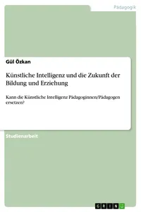 Künstliche Intelligenz und die Zukunft der Bildung und Erziehung_cover