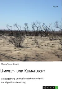 Umwelt- und Klimaflucht. Gesetzgebung und Reformdebatten der EU zur Migrationssteuerung_cover