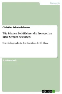 Wie können Politiklehrer die Presseschau ihrer Schüler bewerten?_cover