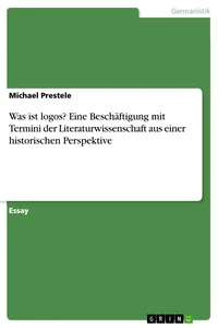 Was ist logos? Eine Beschäftigung mit Termini der Literaturwissenschaft aus einer historischen Perspektive_cover