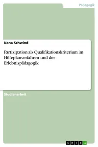 Partizipation als Qualifikationskriterium im Hilfeplanverfahren und der Erlebnispädagogik_cover