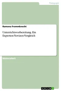 Unterrichtsvorbereitung. Ein Experten-Novizen-Vergleich_cover