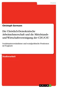 Die Christlich-Demokratische Arbeitnehmerschaft und die Mittelstands- und Wirtschaftsvereinigung der CDU/CSU_cover