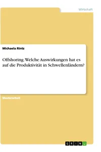 Offshoring. Welche Auswirkungen hat es auf die Produktivität in Schwellenländern?_cover