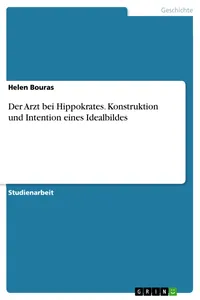 Der Arzt bei Hippokrates. Konstruktion und Intention eines Idealbildes_cover