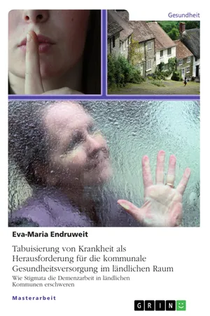 Tabuisierung von Krankheit als Herausforderung für die kommunale Gesundheitsversorgung im ländlichen Raum
