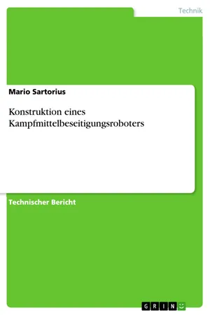 Konstruktion eines Kampfmittelbeseitigungsroboters