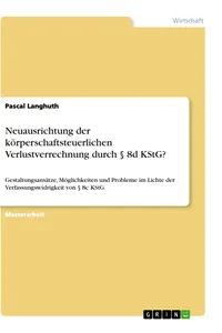 Neuausrichtung der körperschaftsteuerlichen Verlustverrechnung durch § 8d KStG?_cover