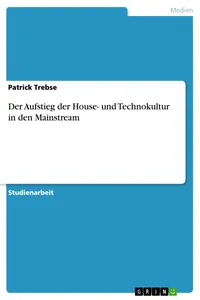 Der Aufstieg der House- und Technokultur in den Mainstream_cover