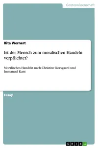 Ist der Mensch zum moralischen Handeln verpflichtet?_cover