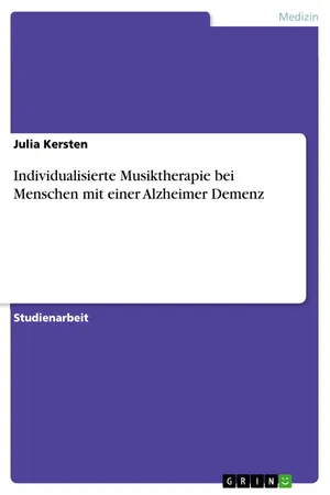 Individualisierte Musiktherapie bei Menschen mit einer Alzheimer Demenz