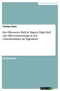 Der Ölkonzern Shell in Nigeria. Trägt Shell eine Mitverantwortung an den Umweltschäden im Nigerdelta?_cover