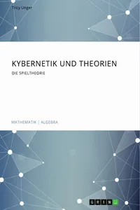 Kybernetik und Theorien. Die Spieltheorie_cover