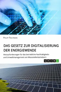 Das Gesetz zur Digitalisierung der Energiewende. Herausforderungen für das betriebliche Nachhaltigkeits- und Umweltmanagement von Messstellenbetreibern_cover