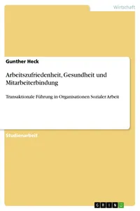 Arbeitszufriedenheit, Gesundheit und Mitarbeiterbindung_cover