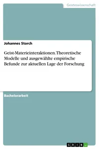 Geist-Materieinteraktionen. Theoretische Modelle und ausgewählte empirische Befunde zur aktuellen Lage der Forschung_cover