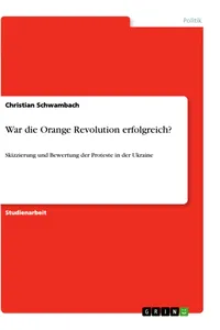 War die Orange Revolution erfolgreich?_cover