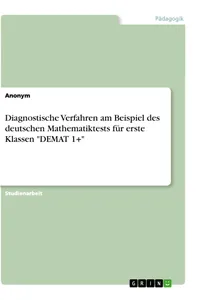 Diagnostische Verfahren am Beispiel des deutschen Mathematiktests für erste Klassen "DEMAT 1+"_cover