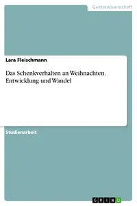 Das Schenkverhalten an Weihnachten. Entwicklung und Wandel_cover