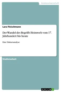 Der Wandel des Begriffs Heimweh vom 17. Jahrhundert bis heute_cover