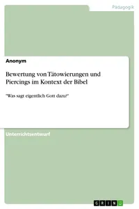 Bewertung von Tätowierungen und Piercings im Kontext der Bibel_cover