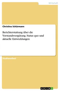 Berichterstattung über die Vorstandsvergütung. Status quo und aktuelle Entwicklungen_cover