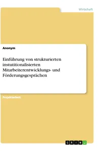 Einführung von strukturierten instutitionalisierten Mitarbeiterentwicklungs- und Förderungsgesprächen_cover