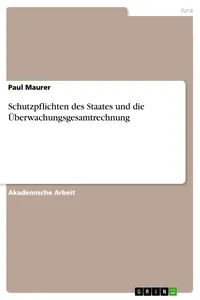 Schutzpflichten des Staates und die Überwachungsgesamtrechnung_cover