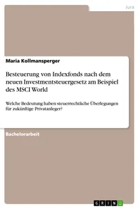 Besteuerung von Indexfonds nach dem neuen Investmentsteuergesetz am Beispiel des MSCI World