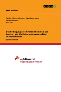 Das bedingungslose Grundeinkommen. Die Antwort auf die Einkommensungleichheit in Deutschland?_cover