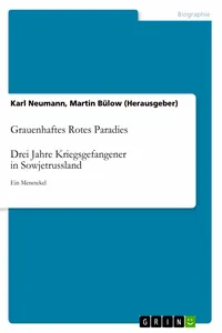 Grauenhaftes Rotes Paradies. Drei Jahre Kriegsgefangener in Sowjetrussland_cover