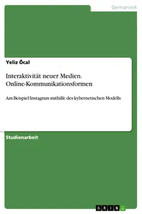 Interaktivität neuer Medien. Online-Kommunikationsformen_cover